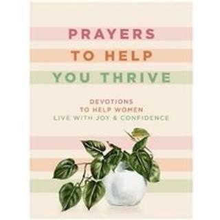 Prayers to Help You Thrive