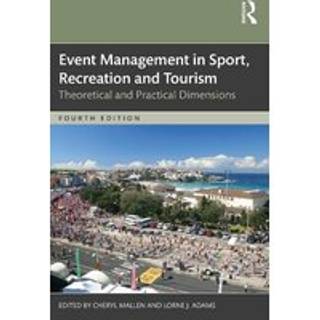 Event Management in Sport, Recreation, and Tourism