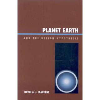 Planet Earth and the Design Hypothesis