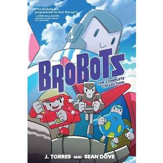 Brobots: The Complete Collection