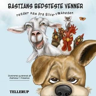 Bastians bedsteste venner redder ham fra blive-vækheden (Lydbog)