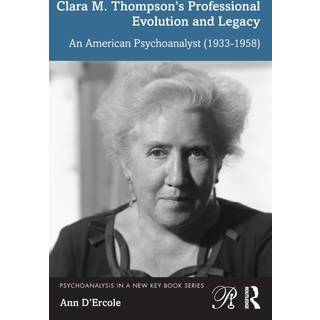 Clara M. Thompson’s Professional Evolution and Legacy