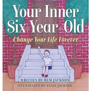 Your Inner Six Year Old
