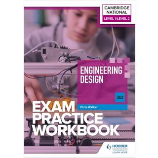 Level 1/Level 2 Cambridge National in Engineering Design (J822) Exam Practice Workbook