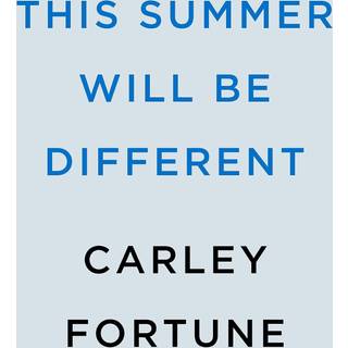 This Summer Will Be Different