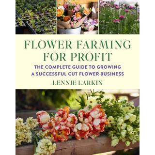 Flower Farming for Profit