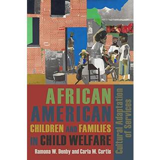 African American Children and Families in Child Welfare