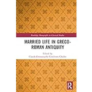 Married Life in Greco-Roman Antiquity