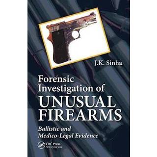 Forensic Investigation of Unusual Firearms