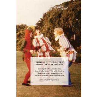 'Mantle of the Expert' Through Shakespeare