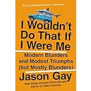 I Wouldn't Do That If I Were Me