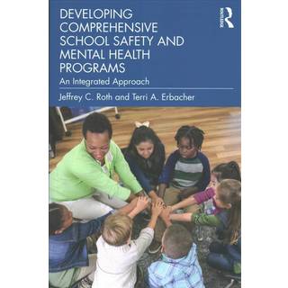 Developing Comprehensive School Safety and Mental Health Programs
