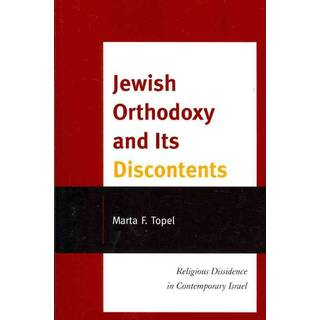 Jewish Orthodoxy and Its Discontents