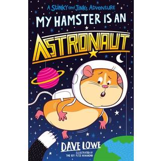 My Hamster is an Astronaut