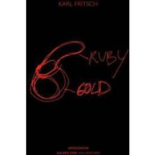 Karl Fritsch: Ruby Gold