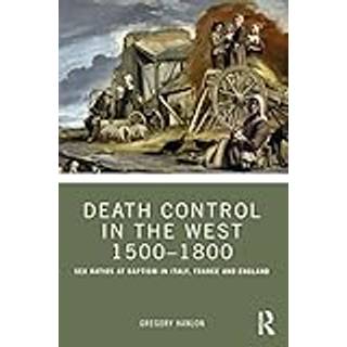 Death Control in the West 1500–1800