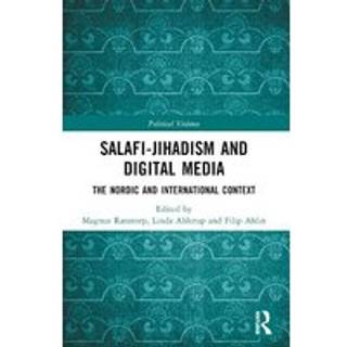 Salafi-Jihadism and Digital Media