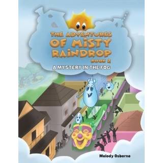 The Adventures of Misty Raindrop - Book 2