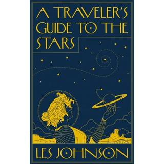 A Traveler’s Guide to the Stars