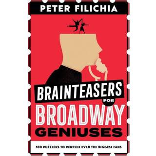 Brainteasers for Broadway Geniuses