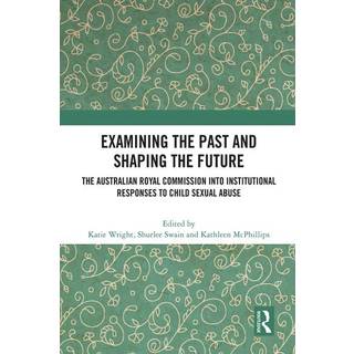 Examining the Past and Shaping the Future