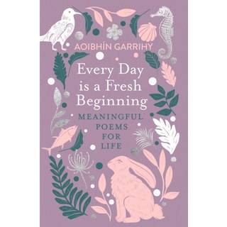 Every Day is a Fresh Beginning: The Number 1 Bestseller