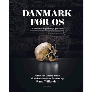Danmark før os af Tommy Heisz, Rane Willerslev og Nationalmuseets forskere