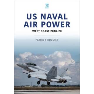 US Naval Air Power: West Coast 2010-20