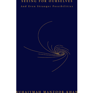 Seeing for Ourselves