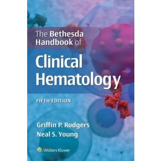 The Bethesda Handbook of Clinical Hematology