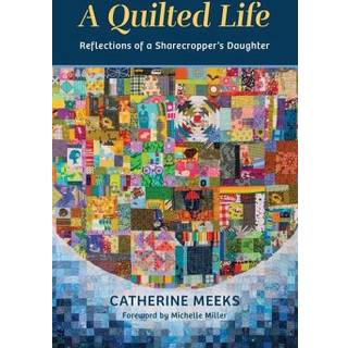A Quilted Life