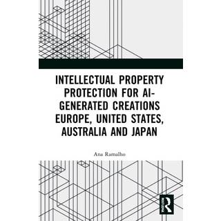 Intellectual Property Protection for AI-generated Creations