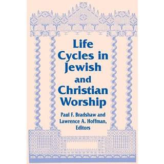 Life Cycles in Jewish and Christian Worship