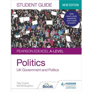 Pearson Edexcel A-level Politics Student Guide 1: UK Government and Politics (new edition)