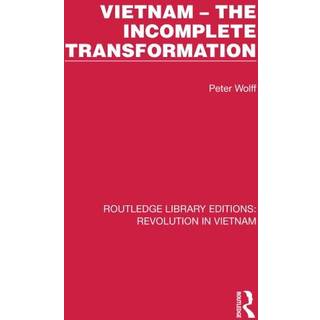 Vietnam – The Incomplete Transformation