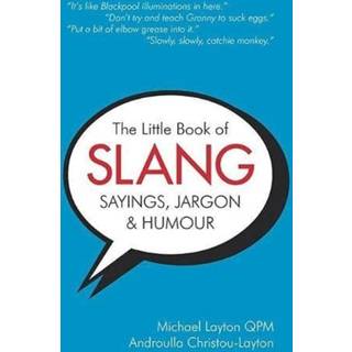 The Little Book of Slang, Sayings, Jargon & Humour