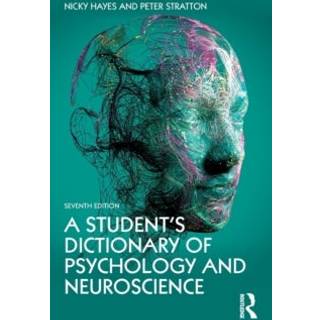 A Student's Dictionary of Psychology and Neuroscience
