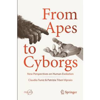 From Apes to Cyborgs