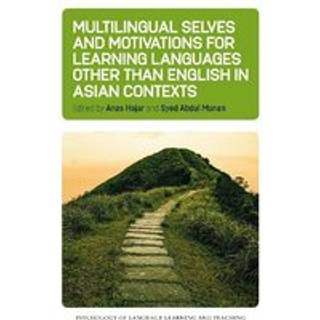 Multilingual Selves and Motivations for Learning Languages other than English in Asian Contexts
