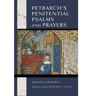 Petrarch's Penitential Psalms and Prayers