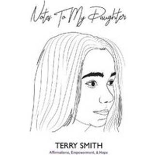 Notes To My Daughter