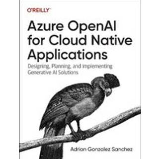 Azure OpenAI Service for Cloud Native Applications