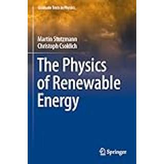 The Physics of Renewable Energy