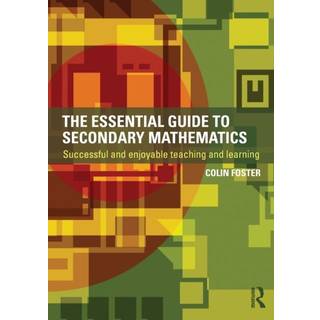 The Essential Guide to Secondary Mathematics