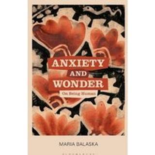 Anxiety and Wonder