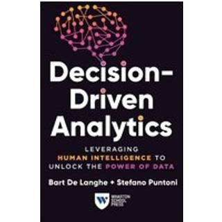 Decision-Driven Analytics