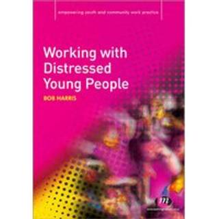 Working with Distressed Young People