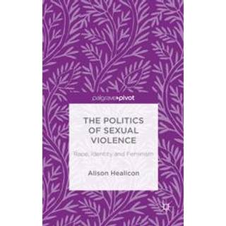 The Politics of Sexual Violence