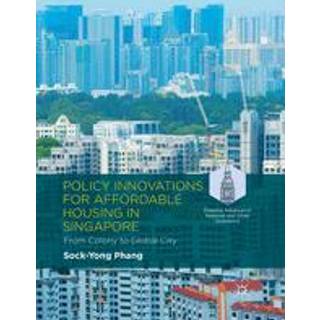 Policy Innovations for Affordable Housing In Singapore