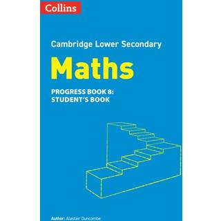 Lower Secondary Maths Progress Student’s Book: Stage 8